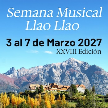 Hotel de montaña, árboles amarillos y verdes, cielo azul. Texto: Semana Musical Llao Llao, 3 al 7 de Marzo 2027, XXVIII Edición