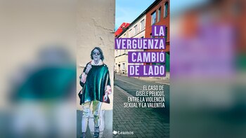 “La vergüenza cambió de lado.