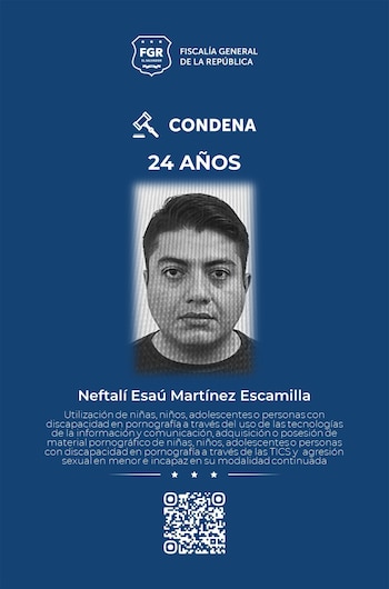La Fiscalía General de la República difundió la condena de 24 años de prisión contra Neftalí Esaú Martínez Escamilla por delitos sexuales agravados cometidos contra un menor de edad (Cortesía FGR).