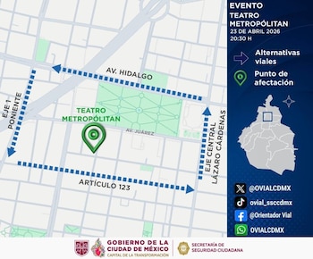 Autoridades capitalinas prevén afectación vial en calles cercanas al Teatro Metropólitan.