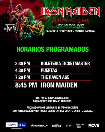 La apertura de puertas será a las 4:30 p. m., mientras que Iron Maiden tiene previsto subir al escenario a las 8:45 p. m