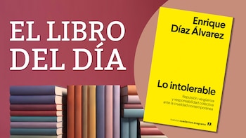 “Lo intolerable”, el libro que sacude la conciencia: por qué la vergüenza es la emoción más política que existe