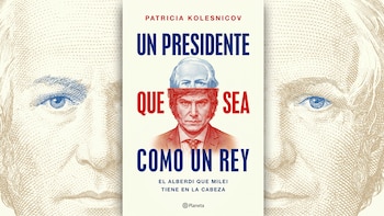 El pensamiento de Alberdi, entre la historia y el presente: las claves del nuevo libro de Patricia Kolesnicov