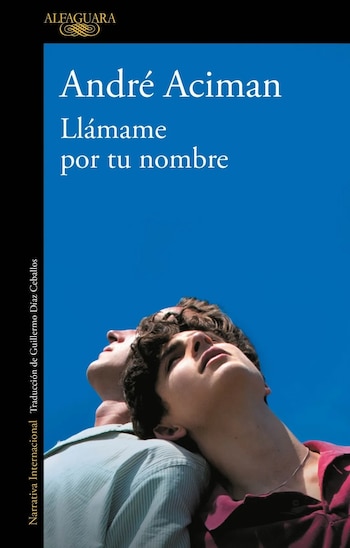 La novela de André Aciman, publicada en 2007, se convirtió en un fenómeno global tras la película de 2017 dirigida por Luca Guadagnino - (Gentileza de Penguin Random House)