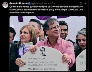 Ricaurte cuestionó el cambio de postura del presidente frente a la constituyente y recordó su promesa inicial de no impulsarla - crédito Germán Ricaurte/X