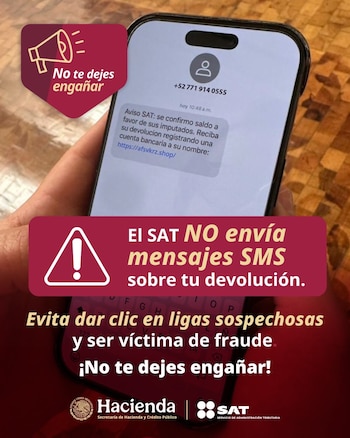 Póster de alerta del SAT mostrando un teléfono con un mensaje SMS fraudulento y textos de advertencia contra el fraude. Incluye los logotipos de Hacienda y el SAT