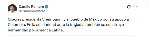 El exembajador Camilo Romero agradeció a México por ayuda humanitaria que busca entregar a Colombia - crédito @CamiloRomero/X