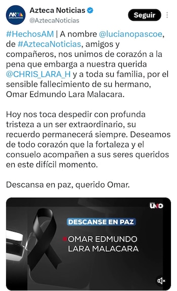 Publicación de Twitter de Azteca Noticias con un listón negro y el texto Descanse en paz, Omar Edmundo Lara Malacara
