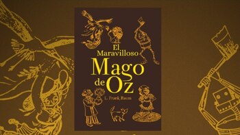 “El maravilloso Mago de Oz”,
