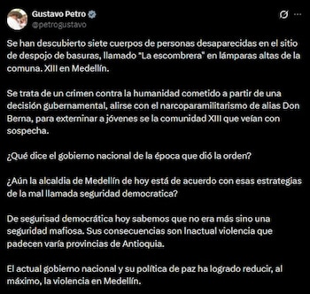 El presidente Gustavo Petro cuestionó los hechos asociados a La Escombrera y señaló responsabilidades históricas en los casos de desaparición forzada, en el contexto del conflicto armado en la Comuna 13 de Medellín - crédito Gustavo Petro/X