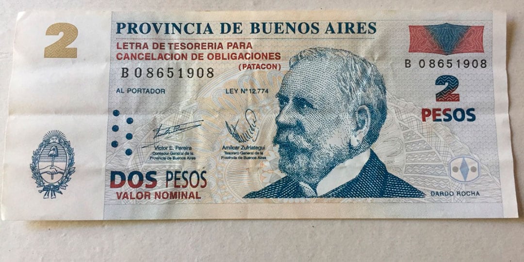 Los Patacones fueron usados por la provincia de Buenos Aires para cubrir pagos a empleados públicos y otras obligaciones tras la crisis de 2001.