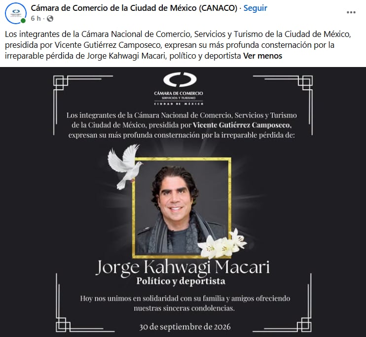 La Cámara Nacional de Comercio dedicó un mensaje de pésame a Jorge Kahwagi Macari, donde ocupó la presidencia en representación local de Álvaro Obregón. (Facebook/ Cámara de Comercio de la Ciudad de México )