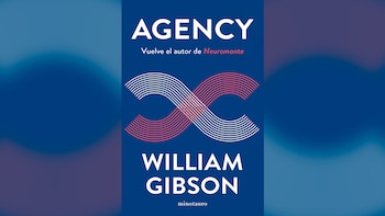 'Agency', de William Gibson (Minotauro)