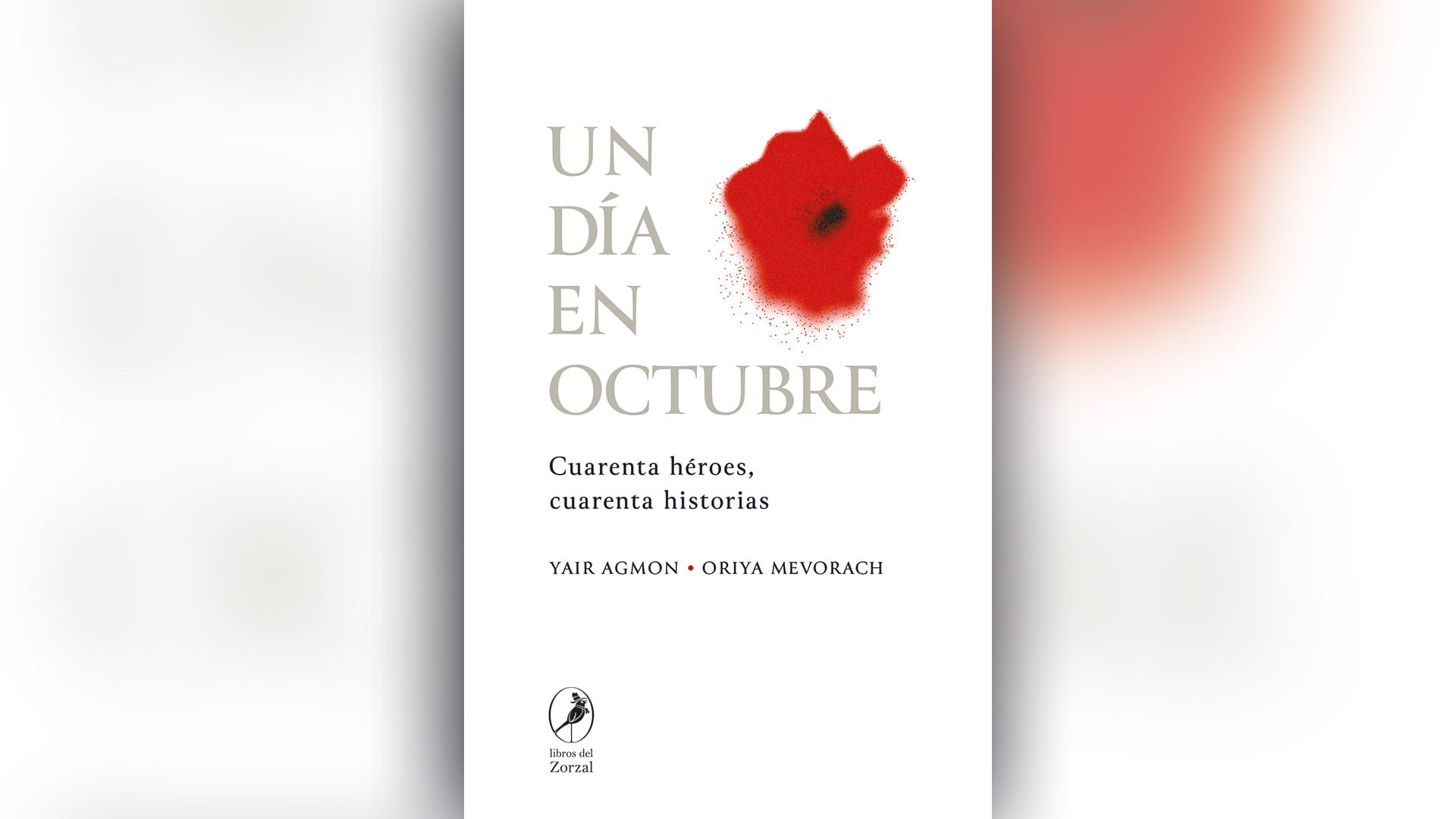 Un día en octubre, relatos del horror y el heroísmo.