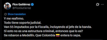 Fico Gutiérrez aseguró que sus señalamientos tienen soporte judicial - crédito @FicoGutierrez/X