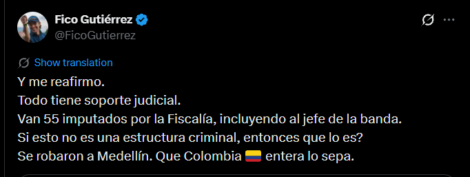 Fico Gutiérrez aseguró que sus señalamientos tienen soporte judicial - crédito @FicoGutierrez/X