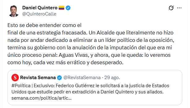 Daniel Quintero cuestionó posible petición de Federico Gutiérrez para su extradición a Estados Unidos - crédito @QuinteroCalle/X