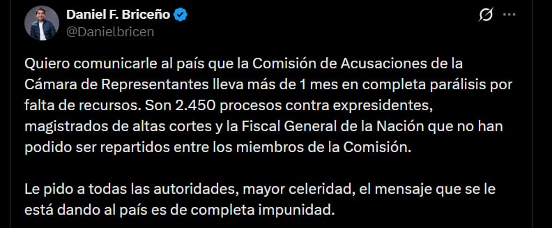 Según Daniel Briceño, la Comisión de Acusación tiene 2.450 procesos contra expresidentes, magistrados de las altas cortes y funcionarios de la Fiscalía General de la Nación que sus integrantes no han podido revisar - crédito @Danielbricen/X