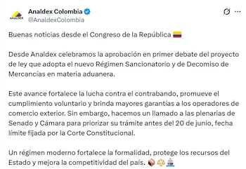 Analdex pidió celeridad para la aprobación del nuevo Régimen Sancionatorio Aduanero - crédito @AnaldexColombia/X