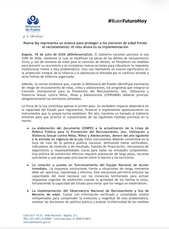 La Ley 2590 de 2026 ya fue sancionada por el Gobierno nacional, pero la Defensoría del Pueblo advirtió el 18 de julio en Bogotá que el alcance real de la norma para frenar el reclutamiento y uso de menores - crédito Defensoría del Pueblo