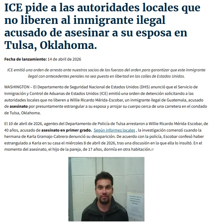 Willie Ricardo Mérida-Escobar, de 40 años, confesó haber estrangulado a su esposa tras una discusión en su hogar en Tulsa. Actualmente enfrenta cargos por asesinato en primer grado (https://www.dhs.gov/news/).