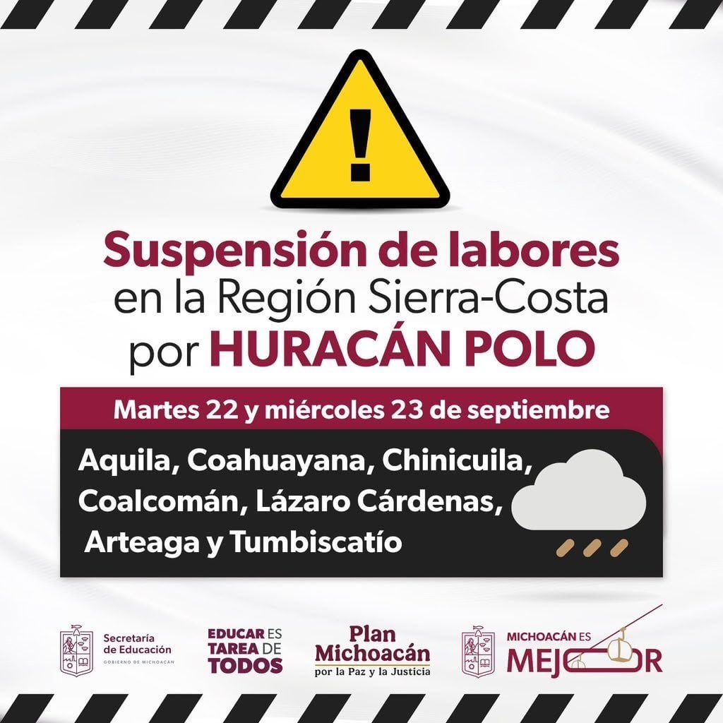 La Secretaría de Educación de Michoacán anuncia la suspensión de clases el 22 y 23 de septiembre en siete municipios de la región Sierra-Costa debido al huracán Polo. (Gobierno Michoacán)