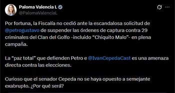 Paloma Valencia cuestionó la solicitud del Gobierno de suspender órdenes de captura contra integrantes del Clan del Golfo y advirtió que la medida podría debilitar la institucionalidad y afectar el proceso electoral en el país - crédito Paloma Valencia/X