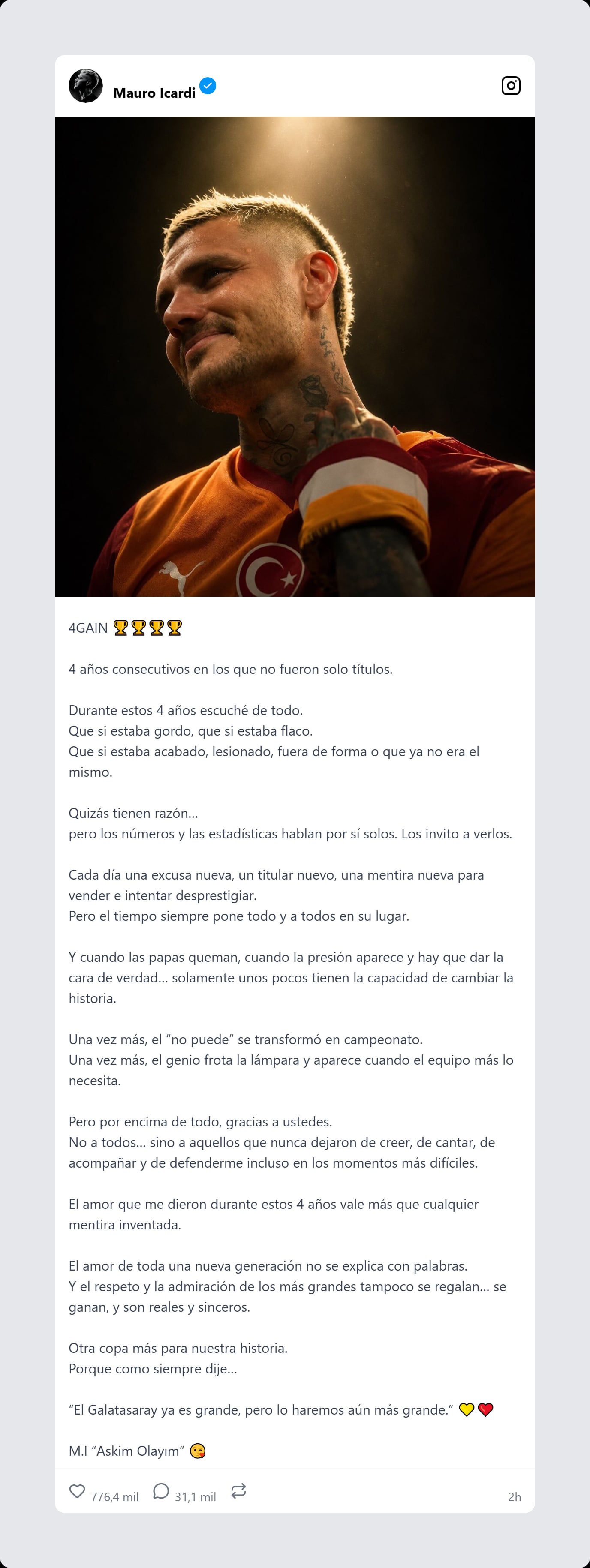 Mauro Icardi, delantero del Galatasaray, compartió un emotivo mensaje en redes sociales, reflexionando sobre cuatro años de desafíos superados y el futuro prometedor del club, agradeciendo el apoyo incondicional de los aficionados.