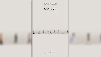 'Mil cosas', de Juan Tallón