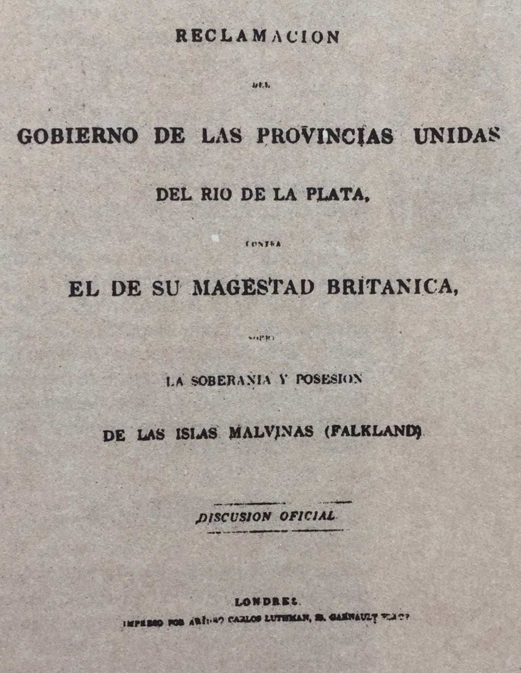 Portada del primer reclamo de la diplomacia argentina a Gran Bretaña