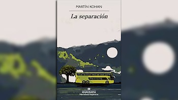 La separación, de Martín Kohan