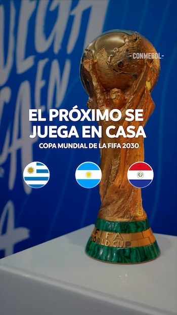 Mundial 2030 Uruguay Argentina Paraguay