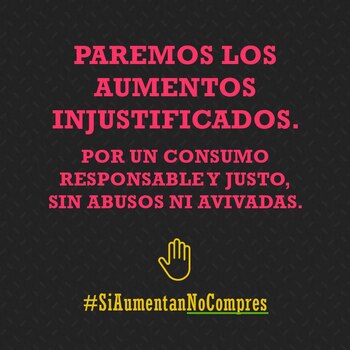 “Si aumentan, no compres”: la