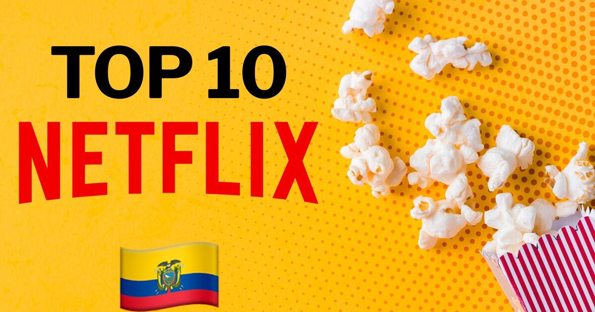 ¿Cuáles son las películas más populares en Netflix Ecuador?
