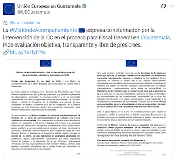 El comunicado de la Unión Europea subraya que la exigencia de una nueva calificación de candidatos altera la integridad del proceso judicial. (Cortesía: Unión Europea en Guatemala)