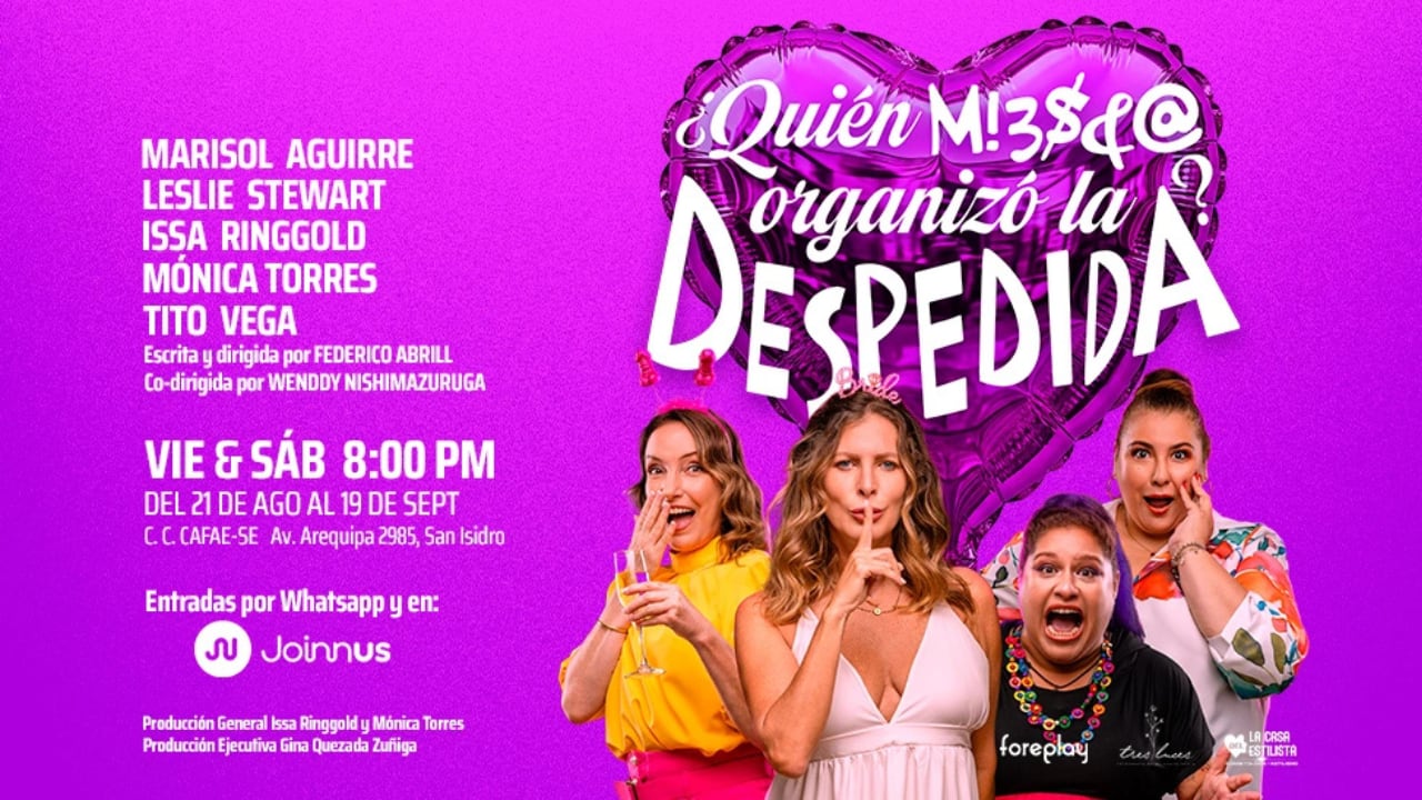 Marisol Aguirre, Leslie Stewart, Issa Ringgold y Mónica Torres protagonizan esta comedia sobre una despedida de soltera que se desmorona antes de comenzar, con funciones hasta el 19 de setiembre en el Centro Cultural CAFAE-SE.