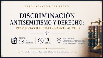 Jueces, fiscales y defensores en una obra colectiva sobre discriminación, antisemitismo y derecho