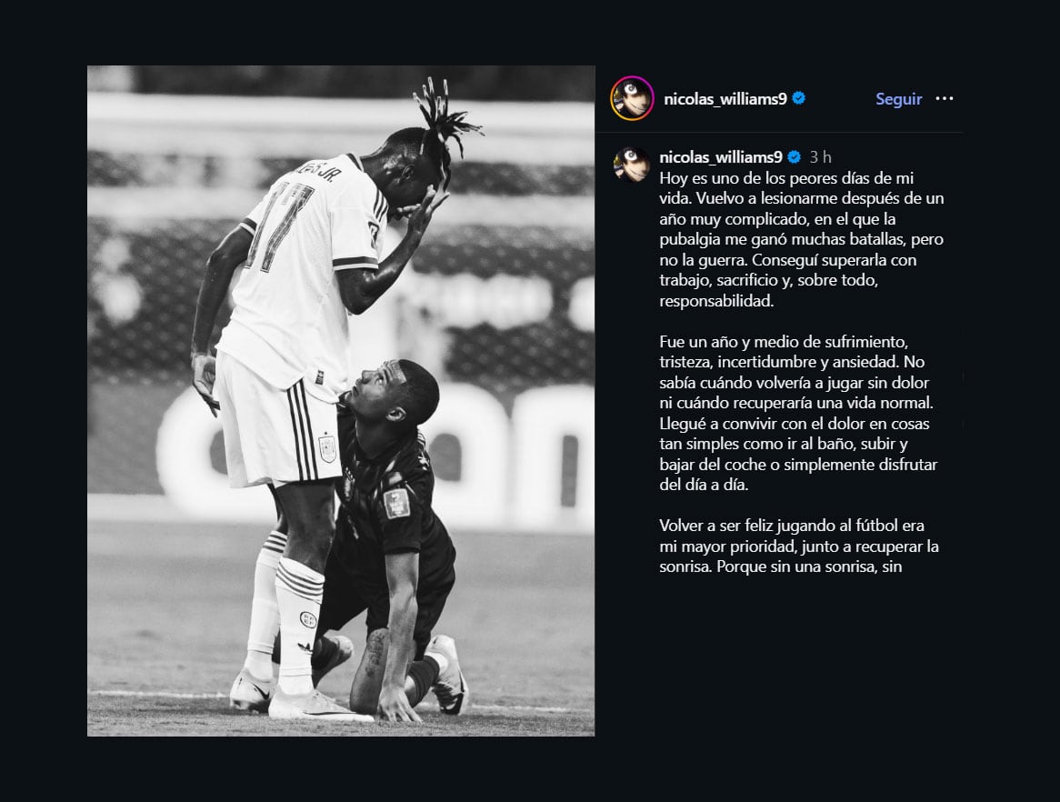 Nico Williams hizo un posteo en el que refirió a la acción en la que terminó lesionado