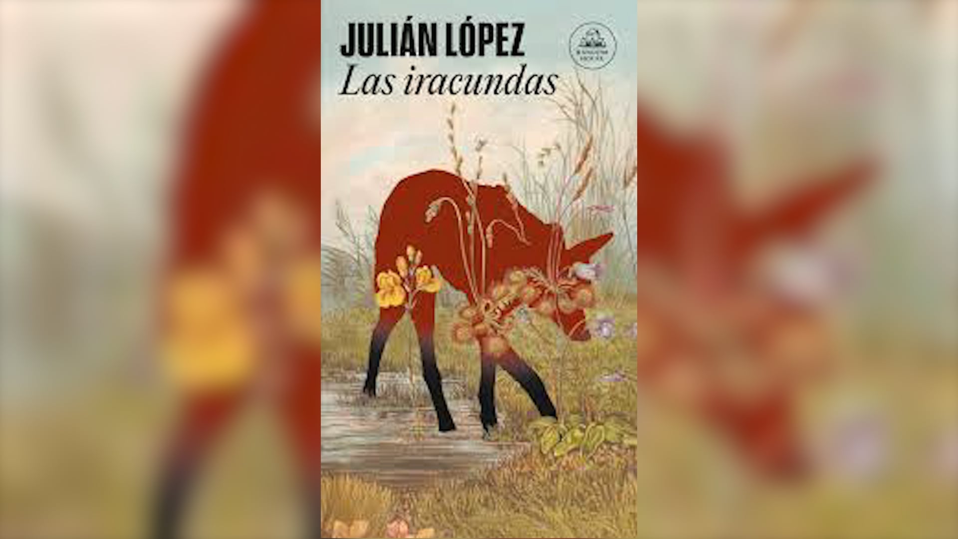 “Las iracundas”, de Julián López