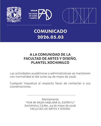Documento digital oficial de la FAD UNAM sobre fondo azul oscuro con letras blancas, anunciando la reanudación de clases el 4 de mayo de 2026 en Xochimilco