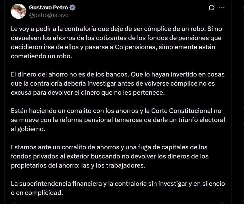 advirtió que la negativa a devolver los recursos configura un “corralito de ahorros” e implicaría una fuga de capitales de los fondos privados al exterior - crédito @petrogustavo/X