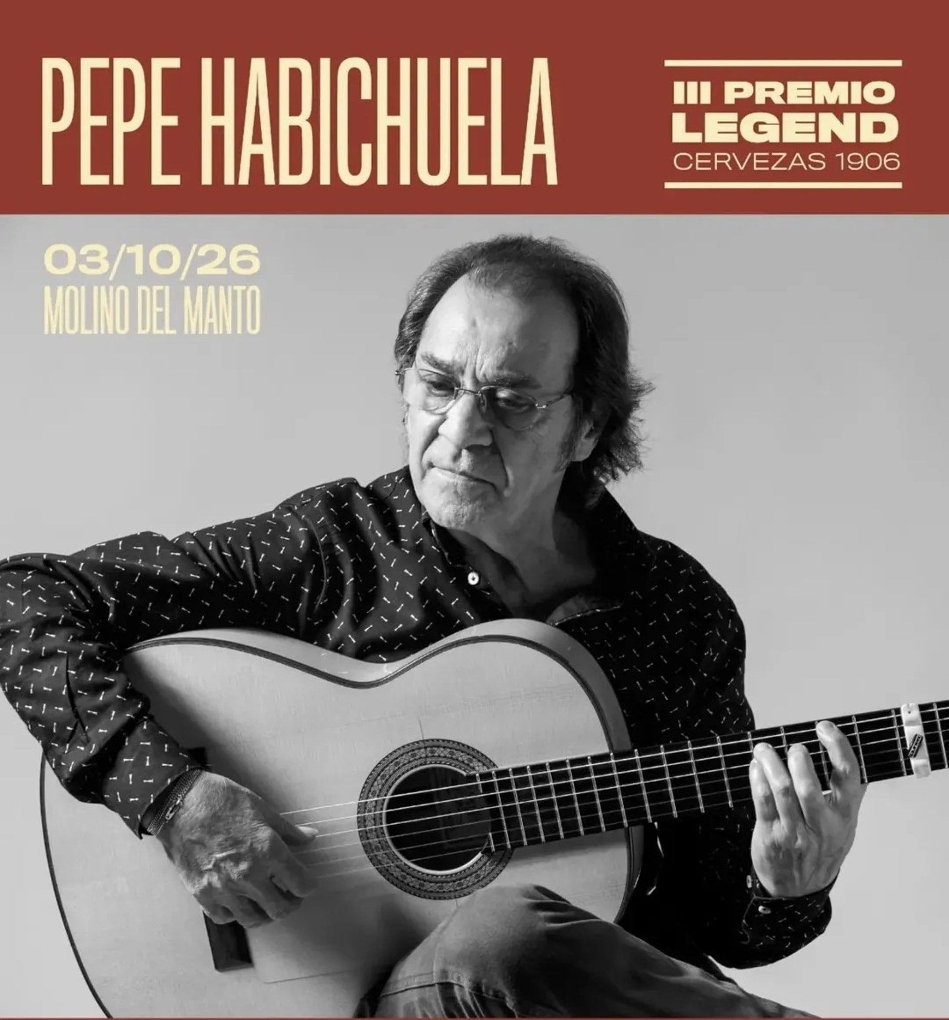 04/10/2026 Las XIII Jornadas de Guitarra Española Cervezas 1906 homenajean a Pepe Habichuela.Las XIII Jornadas de la Guitarra Española Cervezas 1906, patrocinadas por SON Estrella Galicia, han vuelto a reunir a grandes nombres de la guitarra española y flamenca en un evento marcado por el homenaje al recientemente fallecido Pepe Habichuela.CULTURAMOLINO DEL MANTO