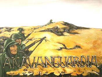 Pintura que muestra a tres soldados con uniformes verdes y cascos en un terreno desértico amarillento. En el primer plano, el texto "ANAVANGUARDIA"