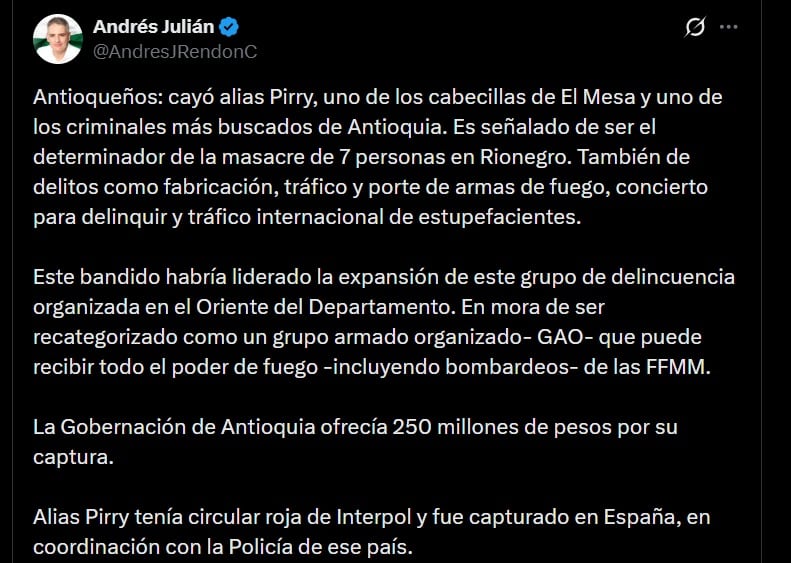 El gobernador Andrés Julián Rendón señaló a alias Pirry como presunto determinador de la masacre de siete personas ocurrida en Rionegro en junio de 2024 - crédito @AndresJRendonC / X