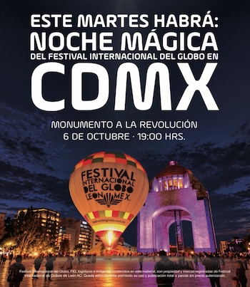 Cartel informativo con un globo aerostático iluminado frente al Monumento a la Revolución durante la noche con texto explicativo arriba