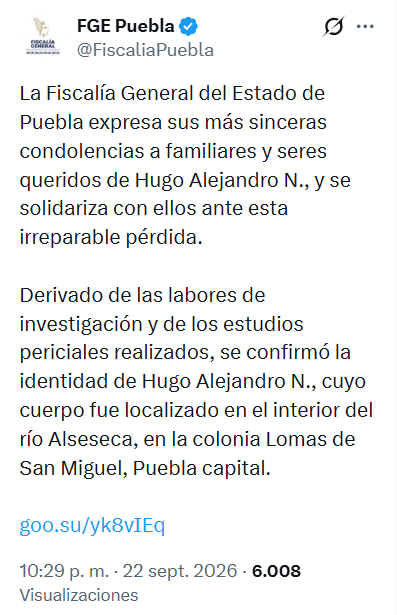 Un comunicado oficial de la Fiscalía General del Estado de Puebla informa sobre la localización e identificación del cuerpo de Hugo Alejandro N. en el río Alseseca. (Fiscalía de Puebla)