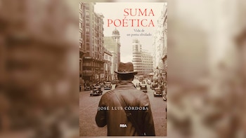 Portada del libro "Suma poética. Vida de un poeta olvidado"