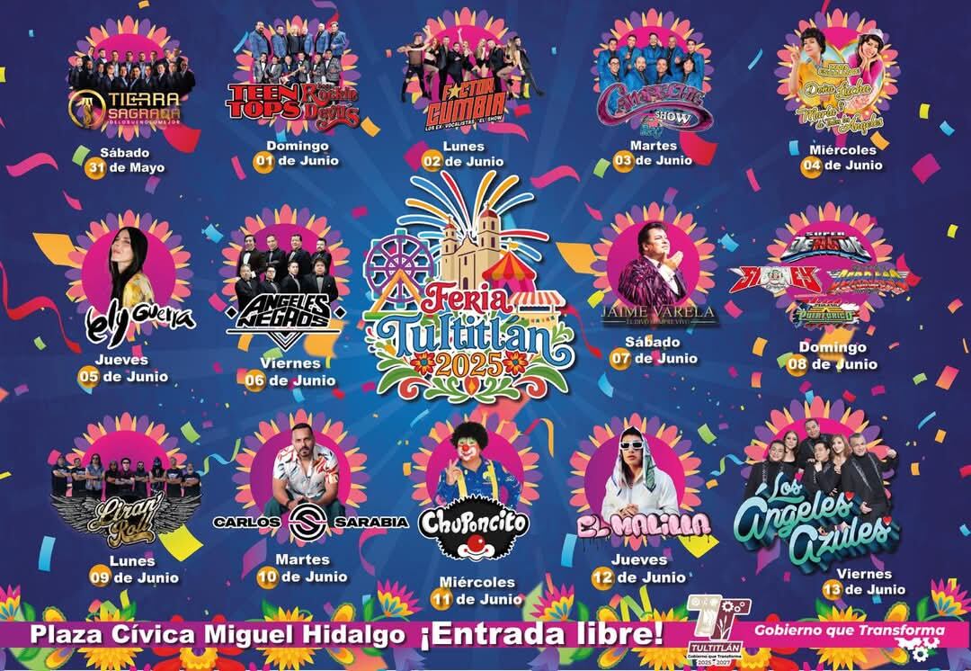 Estos son todos los artistas que se presentarán en la Feria de Tultitlán. Foto: FB: Tultitlán 2025-2027