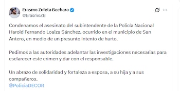 El gobernador Erasmo Zuleta Bechara lamentó el asesinato del subintendente de la Policía Nacional Harold Fernando Loaiza Sánchez - crédito @ErasmoZB/X