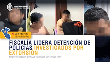 Collage de imágenes muestra personas con rostros pixelados, el logo del Ministerio Público y un mapa de Perú señalando San Martín, con el texto "Fiscalía lidera detención de policías"